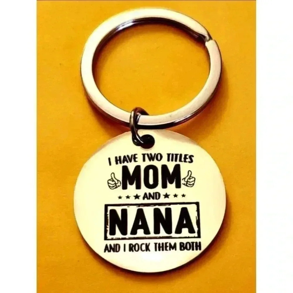 I'm Mom And Nana Rock on Both Keychain